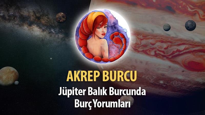 Akrep Burcu - Jüpiter Balık Burcunda Burç Yorumu