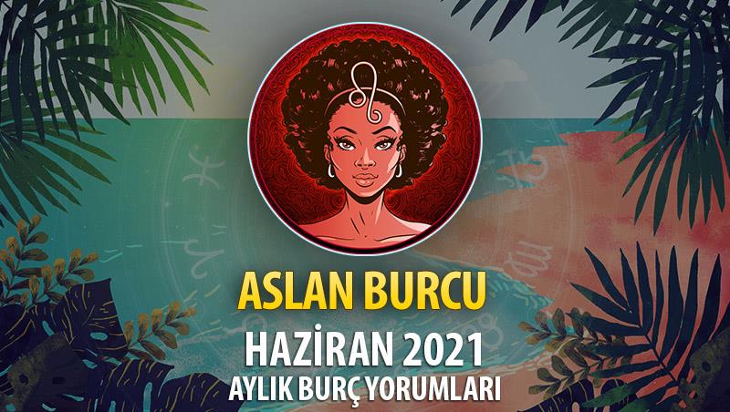 Aslan Burcu Haziran 2021 Yorumu