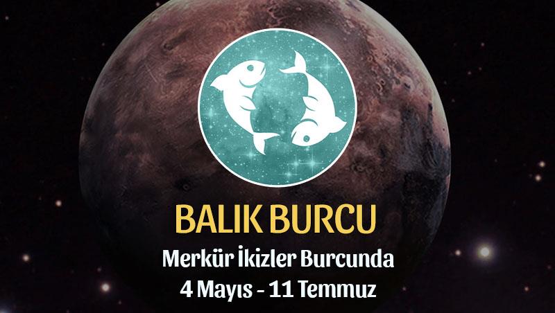 Balık Burcu - Merkür İkizler Transiti Burç Yorumu