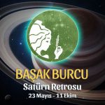Başak Burcu - Satürn Retrosu Burç Yorumu