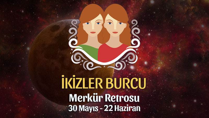 İkizler Burcu - Merkür Retrosu Burç Yorumu