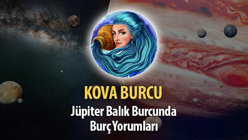 Kova Burcu - Jüpiter Balık Burcunda Burç Yorumu