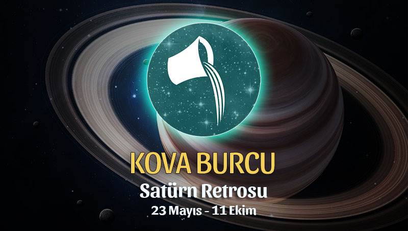 Kova Burcu - Satürn Retrosu Burç Yorumu