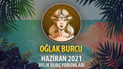 Oğlak Burcu Haziran 2021 Yorumu