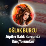 Oğlak Burcu - Jüpiter Balık Burcunda Burç Yorumu