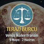 Terazi Burcu - Venüs İkizler Transiti Burç Yorumu