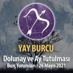 Yay Burcu - Dolunay Ay Tutulması Yorumu