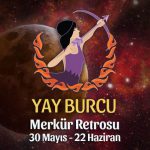 Yay Burcu - Merkür Retrosu Burç Yorumu