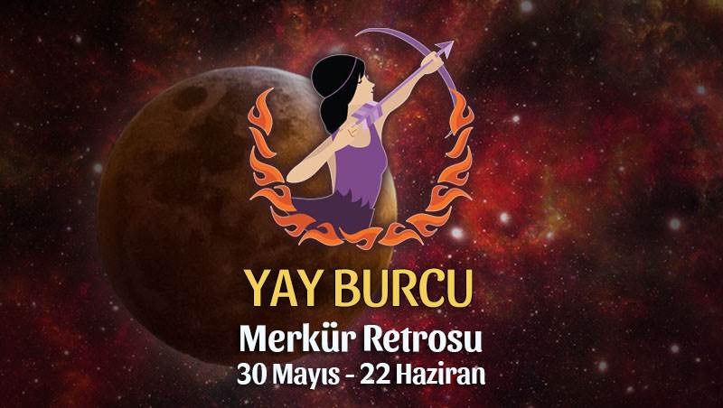 Yay Burcu - Merkür Retrosu Burç Yorumu