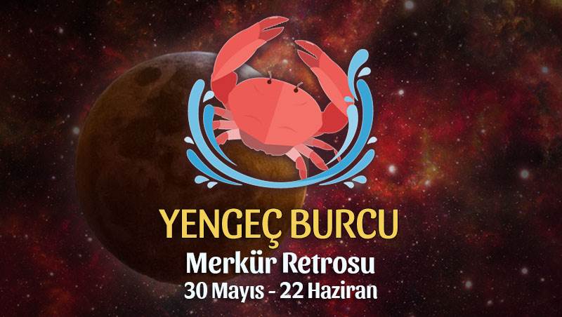 Yengeç Burcu - Merkür Retrosu Burç Yorumu