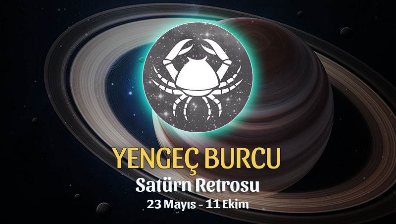 Yengeç Burcu - Satürn Retrosu Burç Yorumu