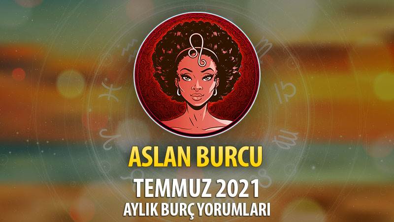 Aslan Burcu Temmuz 2021 Yorumu