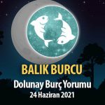 Balık Burcu - Dolunay Burç Yorumu 24 Haziran 2021