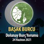 Başak Burcu - Dolunay Burç Yorumu 24 Haziran 2021