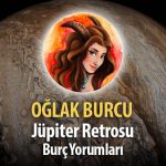 Oğlak Burcu - Jüpiter Retrosu Burç Yorumları