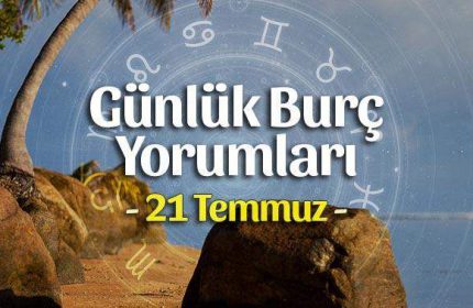 21 Temmuz 2021 Günlük Burç Yorumları