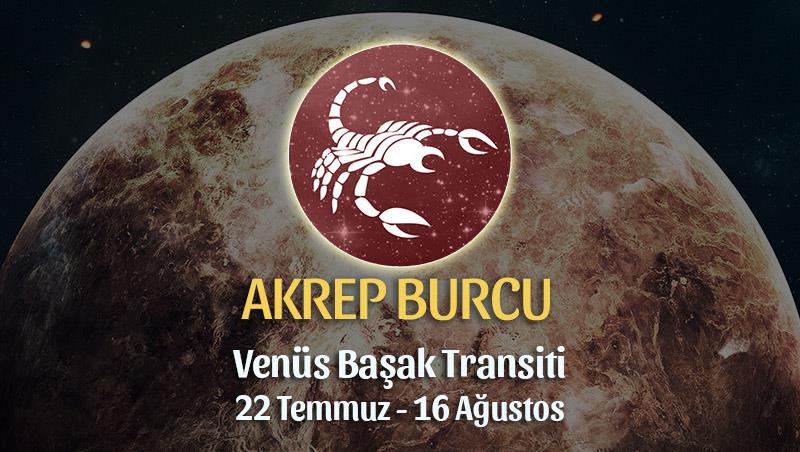 Akrep Burcu - Venüs Başak Transiti Yorumu