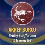 Akrep Burcu Yeni Ay Burç Yorumu - 10 Temmuz 2021