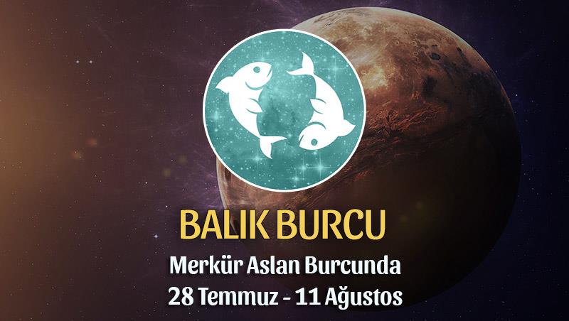 Balık Burcu - Merkür Aslan Transiti Burç Yorumu