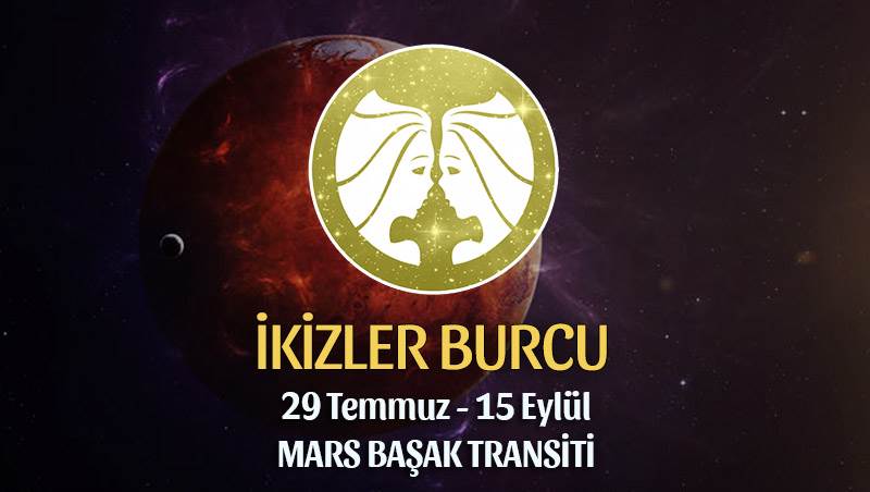 İkizler Burcu - Mars Transiti Burç Yorumu