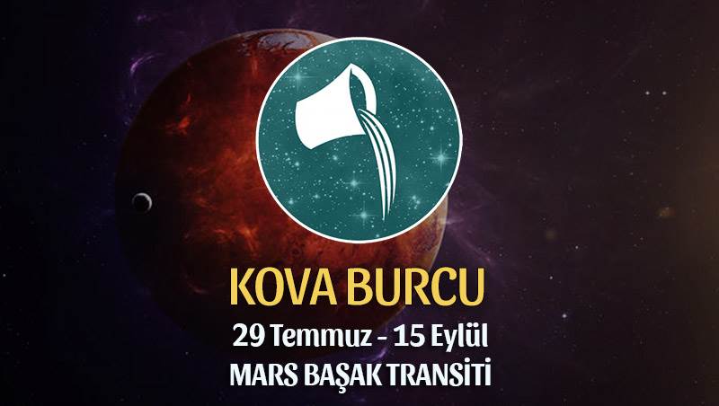 Kova Burcu - Mars Transiti Burç Yorumu