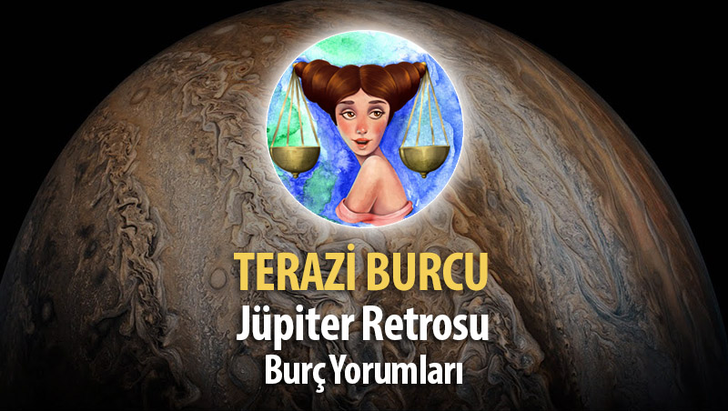 Terazi Burcu - Jüpiter Retrosu Burç Yorumu