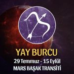 Yay Burcu - Mars Transiti Burç Yorumu