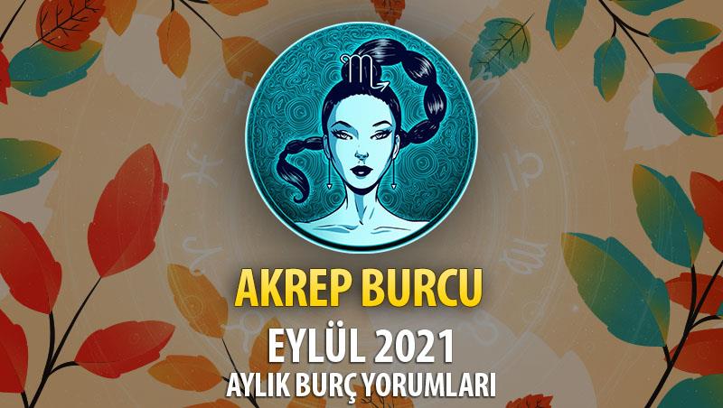 Akrep Burcu Eylül 2021 Aylık Burç Yorumu