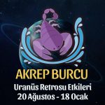 Akrep Burcu - Uranüs Retro Burç Yorumu