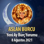 Aslan Burcu Yeni Ay Yorumu - Ağustos 2021