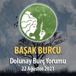 Başak Burcu Dolunay Burç Yorumu - 22 Ağustos 2021