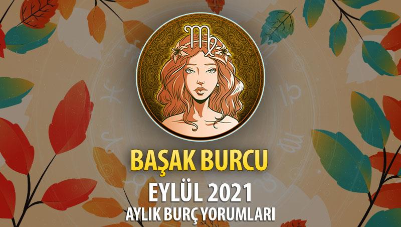 Başak Burcu Eylül 2021 Aylık Burç Yorumu