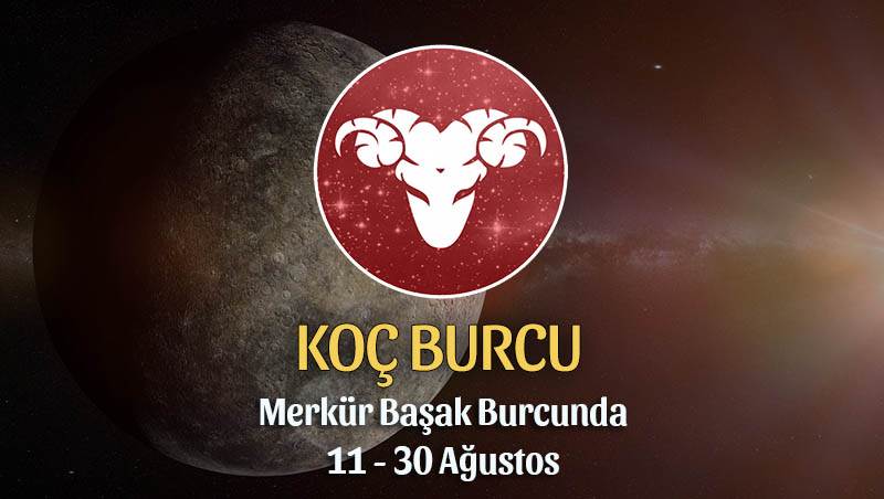 Koç Burcu - Merkür Başak Burcunda Burç Yorumu