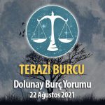 Terazi Burcu Dolunay Burç Yorumu - 22 Ağustos 2021