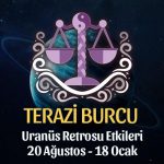 Terazi Burcu - Uranüs Retro Burç Yorumu