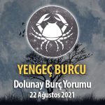 Yengeç Burcu Dolunay Burç Yorumu - 22 Ağustos 2021