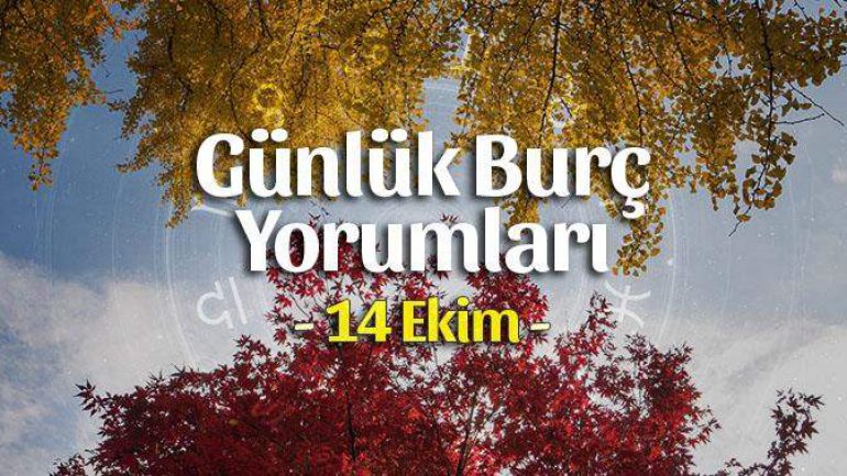 14 Ekim 2021 Günlük Burç Yorumları