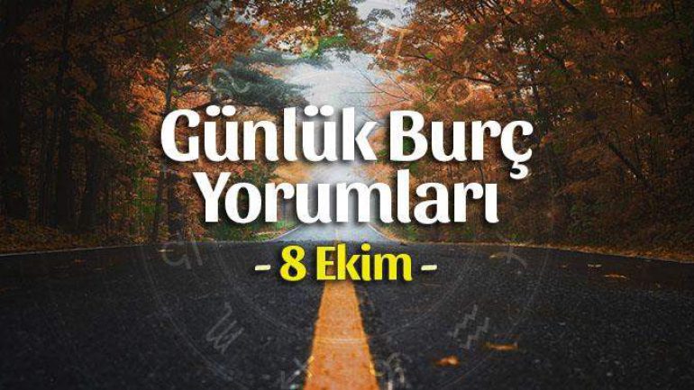 8 Ekim 2021 Günlük Burç Yorumları