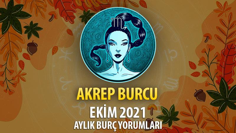 Akrep Burcu Ekim 2021 Yorumu