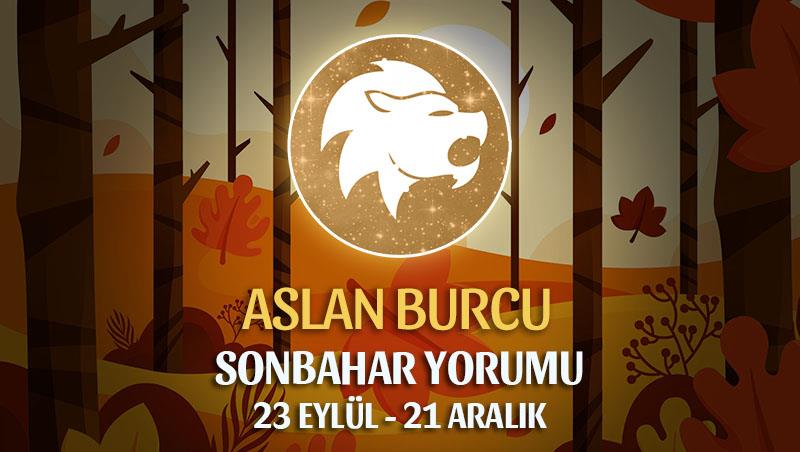 Aslan Burcu 2021 Sonbahar Yorumu