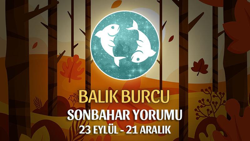 Balık Burcu 2021 Sonbahar Yorumu