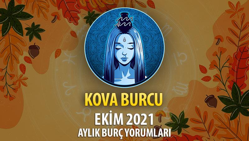 Kova Burcu Ekim 2021 Yorumu