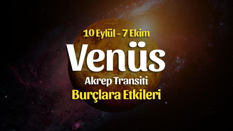 Venüs Akrep Transiti Burç Yorumları – 10 Eylül 2021