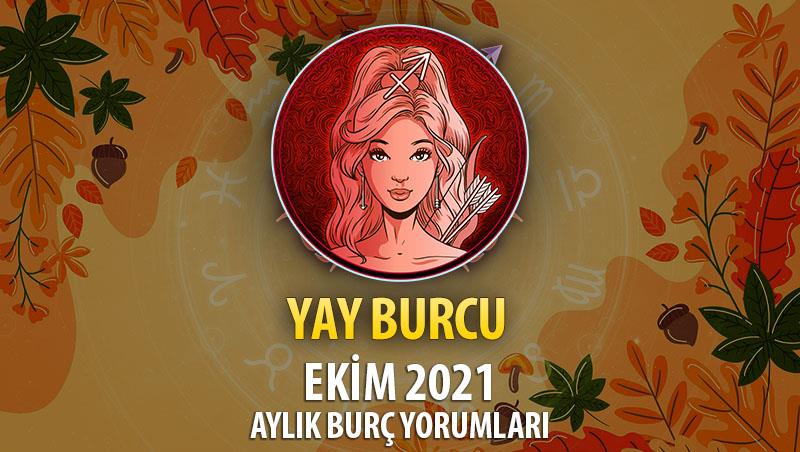 Yay Burcu Ekim 2021 Yorumu