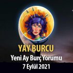 Yay Burcu Yeni Ay Yorumu - 7 Eylül 2021