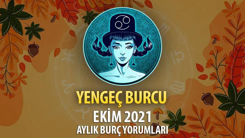 Yengeç Burcu Ekim 2021 Yorumu