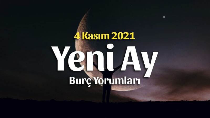 Akrep Burcunda Yeni Ay Burç Yorumları – 4 Kasım 2021