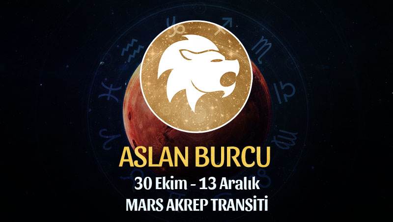 Aslan Burcu - Mars Transiti Burç Yorumları