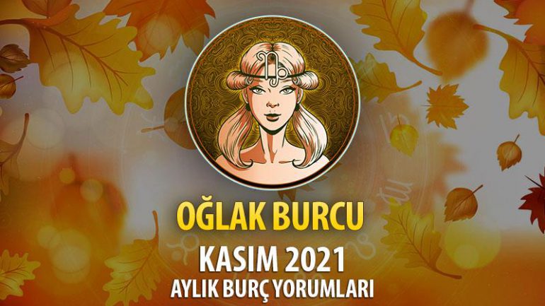 oglak burcu kasim 2021 burc yorumu