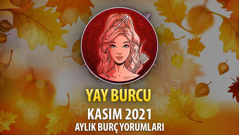 Yay Burcu Kasım 2021 Burç Yorumu